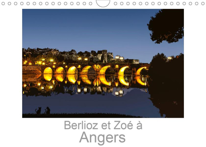 Emprunter BERLIOZ ET ZOE A ANGERS (CALENDRIER MURAL 2019 DIN A4 HORIZONTAL) - UNE BALADE A ANGERS AVEC BERLIOZ livre
