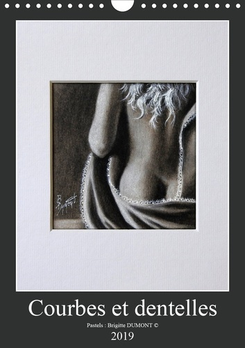 Emprunter COURBES ET DENTELLES (CALENDRIER MURAL 2019 DIN A4 VERTICAL) - PASTELS SECS SUR PAPIER (CALENDRIER M livre