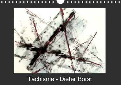 Emprunter Tachisme - Dieter Borst (Calendrier mural 2020 DIN A4 horizontal). Art informel (Calendrier mensuel, livre