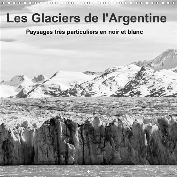 Emprunter Les Glaciers de l'Argentine (Calendrier mural 2020 300 × 300 mm Square). Champs de glace imposants d livre