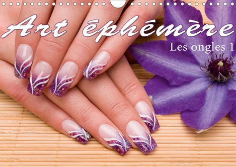 Emprunter Art éphémère – Les ongles 1 (Calendrier mural 2020 DIN A4 horizontal). La manucure (Calendrier mensu livre