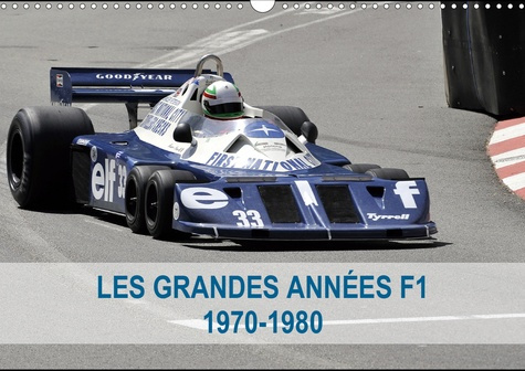 Emprunter LES GRANDES ANNEES DE LA F1 1970-1980 (CALENDRIER MURAL 2020 DIN A3 HORIZONTAL) - LA NAISSANCE DES I livre