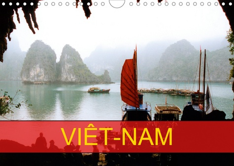 Emprunter VIET-NAM (CALENDRIER MURAL 2020 DIN A4 HORIZONTAL) - LA DECOUVERTE DE CE PAYS QU'ELLE CONNAISSAIT SA livre