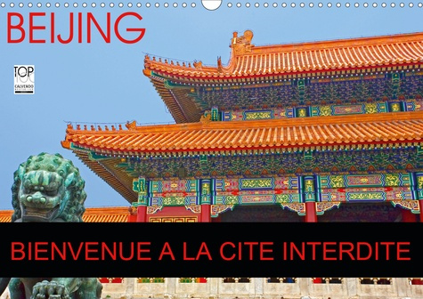 Emprunter BEIJING BIENVENUE A LA CITE INTERDITE (Calendrier mural 2020 DIN A3 horizontal). La cité interdite, livre
