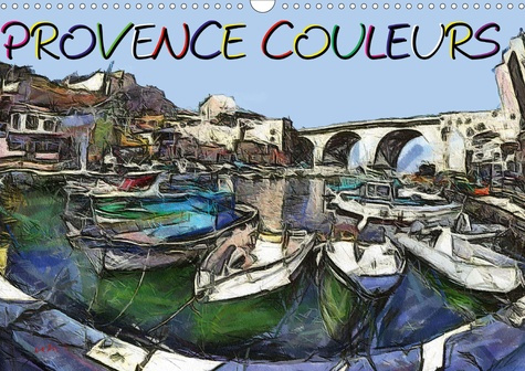 Emprunter Provence couleurs. Série de tableaux sur la Provence, Edition 2020 livre