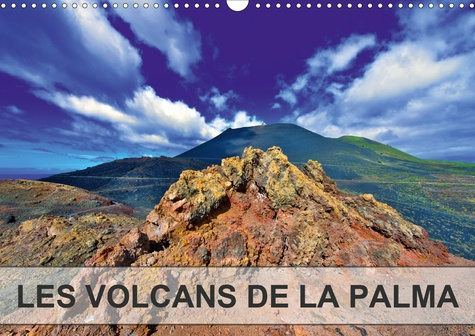 Emprunter LES VOLCANS DE LA PALMA (CALENDRIER MURAL 2020 DIN A3 HORIZONTAL) - DU SOMMET DU TABURIENTE AU N livre