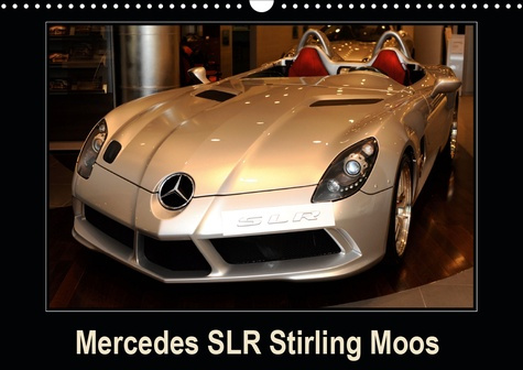 Emprunter MERCEDES SLR STIRLING MOOS (CALENDRIER MURAL 2020 DIN A3 HORIZONTAL) - LA MERCEDES MAC LAREN STIRLIN livre