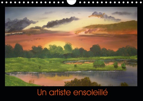 Emprunter Un artiste ensoleillé. Calendrier de mes créations artistiques, Edition 2020 livre