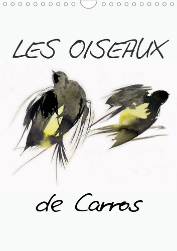 Emprunter Les oiseaux de Carros (Calendrier mural 2020 DIN A4 vertical). Oiseaux, aquarelles (Calendrier mensu livre