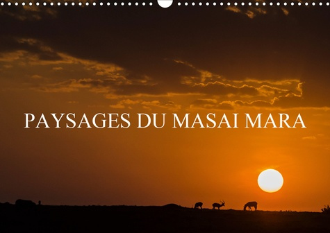 Emprunter PAYSAGES DU MASAI MARA (CALENDRIER MURAL 2020 DIN A3 HORIZONTAL) - PAYSAGES DE LA SAVANE AFRICAINE E livre