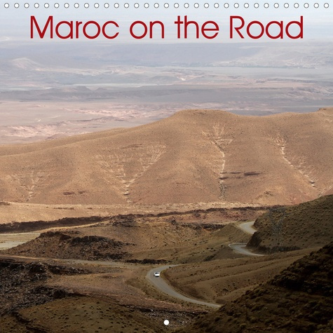 Emprunter Maroc on the Road (Calendrier mural 2020 300 × 300 mm Square). Sur les routes du Maroc, entre Rabat livre