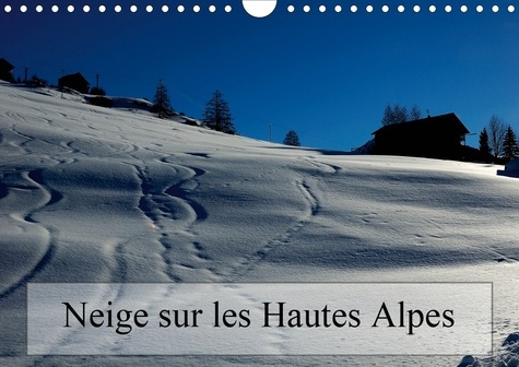 Emprunter Neige sur les Hautes Alpes. Paysages des Hautes Alpes, Edition 2020 livre
