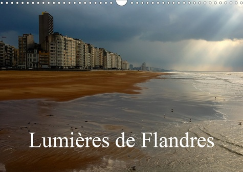 Emprunter LUMIERES DE FLANDRES (CALENDRIER MURAL 2020 DIN A3 HORIZONTAL) - ENTRE BRUGES ET OSTENDE (CALENDRIER livre