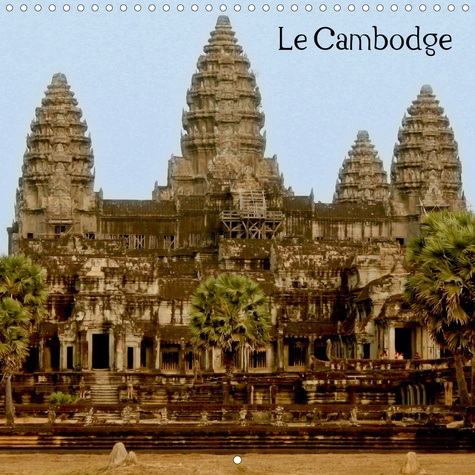 Emprunter Le Cambodge. La richesse du Cambodge avec ses temples et paysages, Edition 2020 livre