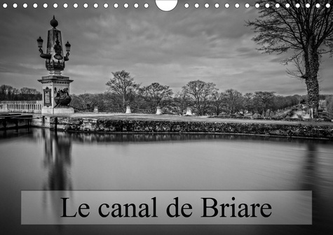 Emprunter Le canal de Briare (Calendrier mural 2020 DIN A4 horizontal). Ecluses et villages autour du canal (C livre