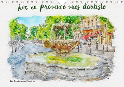 Emprunter Aix-en-Provence vues d'artiste (Calendrier mural 2020 DIN A4 horizontal). Série de 12 tableaux, créa livre