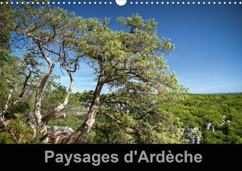 Emprunter PAYSAGES D'ARDECHE (CALENDRIER MURAL 2020 DIN A3 HORIZONTAL) - UN REGARD PHOTOGRAPHIQUE SUR L'ARDECH livre