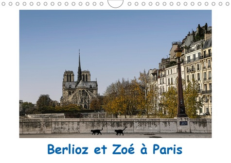 Emprunter BERLIOZ ET ZOE A PARIS (CALENDRIER MURAL 2020 DIN A4 HORIZONTAL) - UNE BALADE DANS PARIS AVEC BERLIO livre