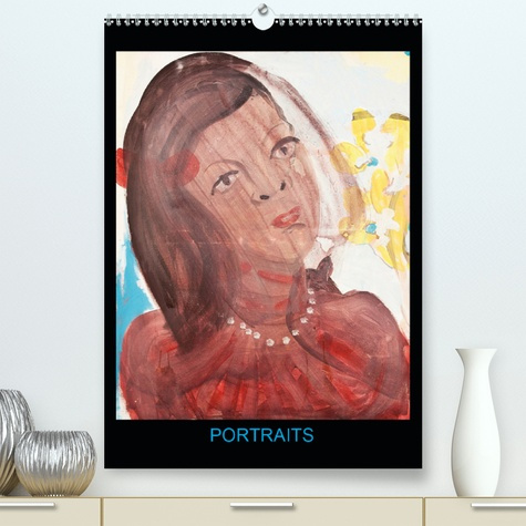 Emprunter PORTRAITS(PREMIUM, HOCHWERTIGER DIN A2 WANDKALENDER 2020, KUNSTDRUCK IN HOCHGLANZ) - PEINTURES ACRYL livre