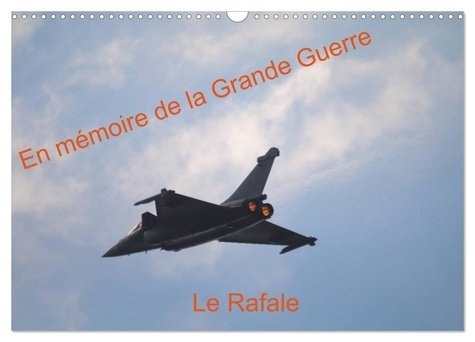 Emprunter En mémoire de la Grande Guerre Le Rafale (Calendrier mural 2025 DIN A3 vertical), CALVENDO calendrie livre