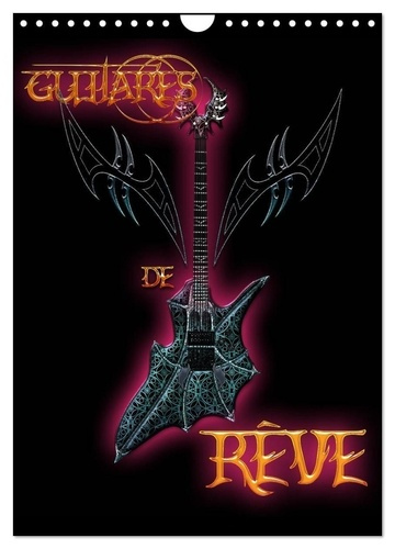 Emprunter Guitares de rêve (Calendrier mural 2025 DIN A4 horizontal), CALVENDO calendrier mensuel. Illustratio livre