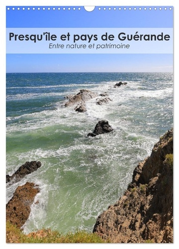 Emprunter Presqu'île et pays de Guérande - Entre nature et patrimoine (Calendrier mural 2025 DIN A3 horizontal livre
