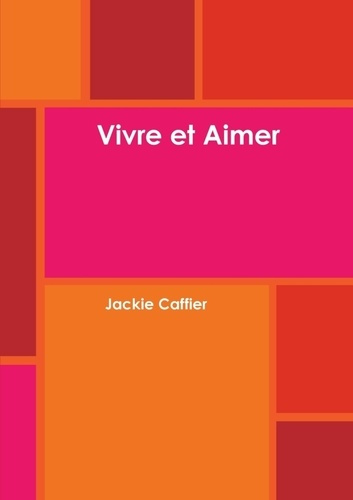 Emprunter Vivre et Aimer livre