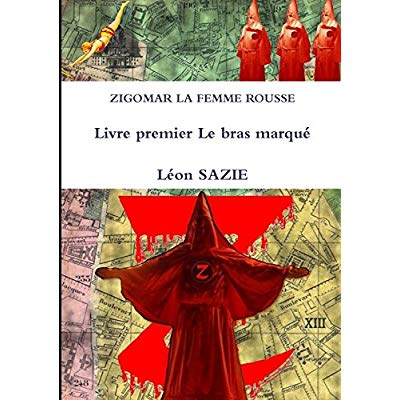 Emprunter ZIGOMAR LA FEMME ROUSSE Livre premier Le bras marqué livre