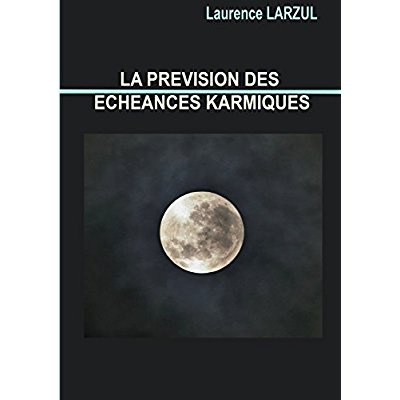 Emprunter La prevision des echeances karmiques livre