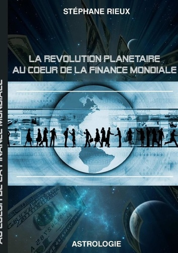 Emprunter La révolution planétaire au coeur de la finance mondiale livre