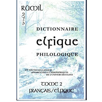 Emprunter Dictionnaire Elfique Philologique - tome 2 livre