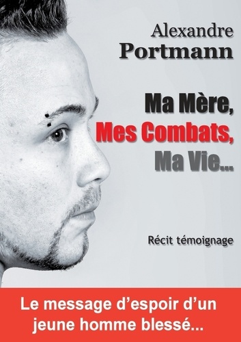 Emprunter Ma mère, mes combats, ma vie... livre
