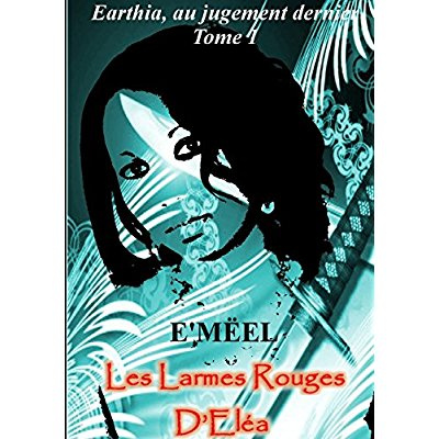 Emprunter Les Larmes Rouges d'Eléa livre