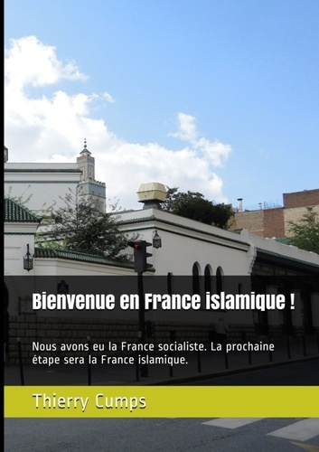 Emprunter Bienvenue en France islamique ! livre