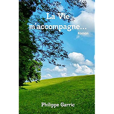 Emprunter La Vie m'accompagne... livre