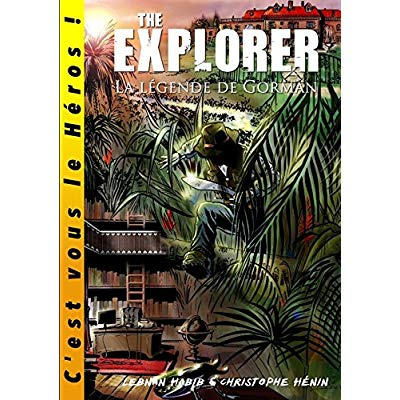 Emprunter The eXplorer - La légende de Gorman livre
