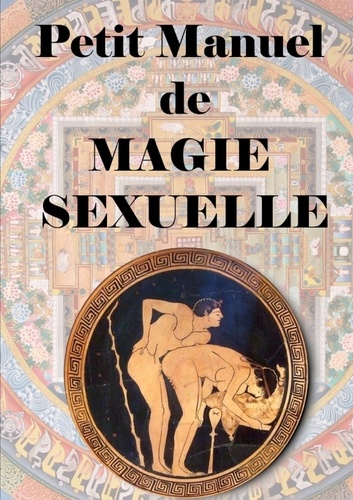 Emprunter Petit manuel De Magie Sexuelle livre