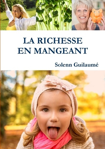 Emprunter La richesse en mangeant livre