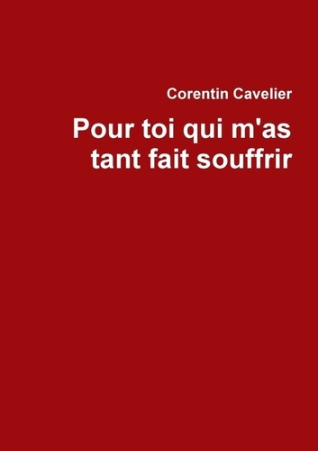 Emprunter Pour toi qui m'as tant fait souffrir livre