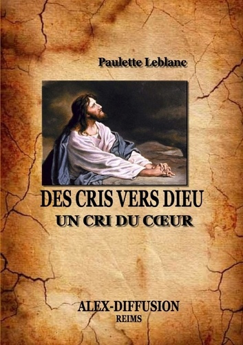 Emprunter Des cris vers dieu livre