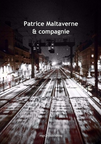 Emprunter Patrice Maltaverne & compagnie livre
