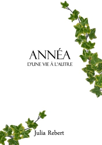 Emprunter Annéa - D'une vie à l'autre livre