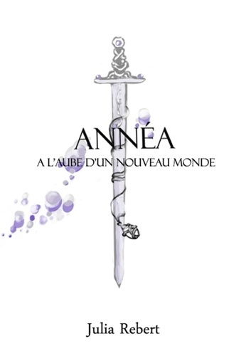 Emprunter Annéa - A l'aube d'un nouveau monde livre
