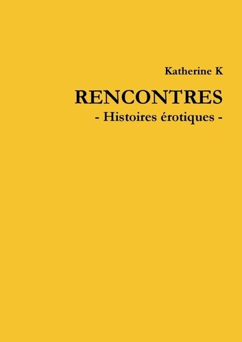 Emprunter Rencontres - Histoires érotiques livre