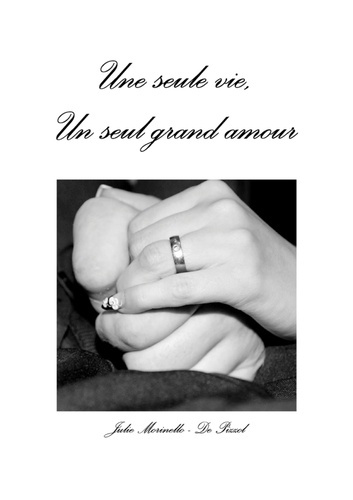 Emprunter Une seule vie, Un seul grand amour livre
