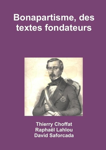 Emprunter Bonapartisme, des textes fondateurs livre