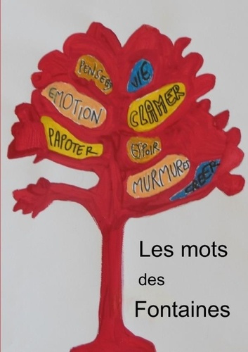 Emprunter Les mots des fontaines livre