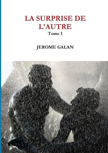 Emprunter La surprise de l'autre. Tome 1 livre