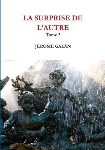 Emprunter La surprise de l'autre. Tome 2 livre