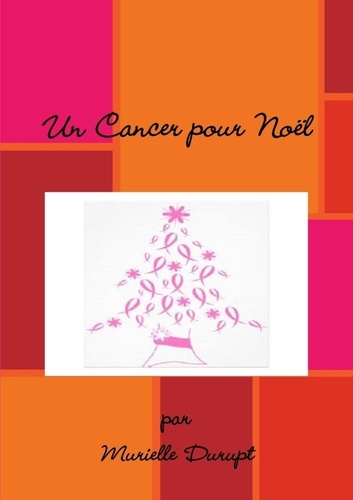 Emprunter Un cancer pour Noël livre